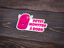 Vinyle autocollant P'tit monstre rose à bord - Go lettrage - Sticker Art Online