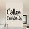 Coffee till cocktails - Autocollant mur décoratif - Go lettrage - Sticker Art Online