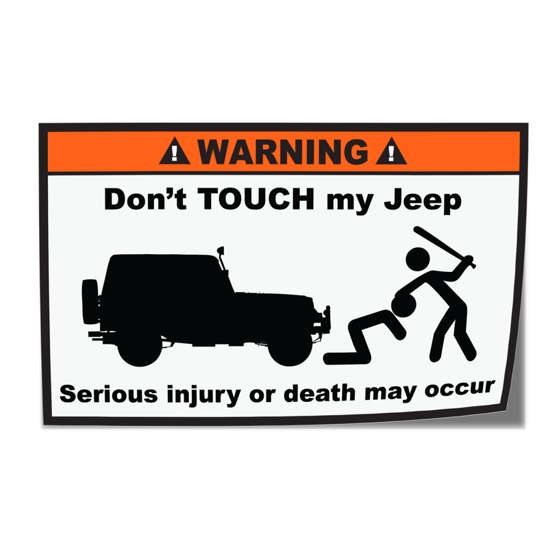 Warning don't touch my jeep sticker - Go lettrage - Sticker Art Online