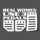Real women use 3 pedals decal sticker - Go lettrage - Sticker Art Online