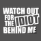 Watch for the idiot decal sticker - Go lettrage - Sticker Art Online